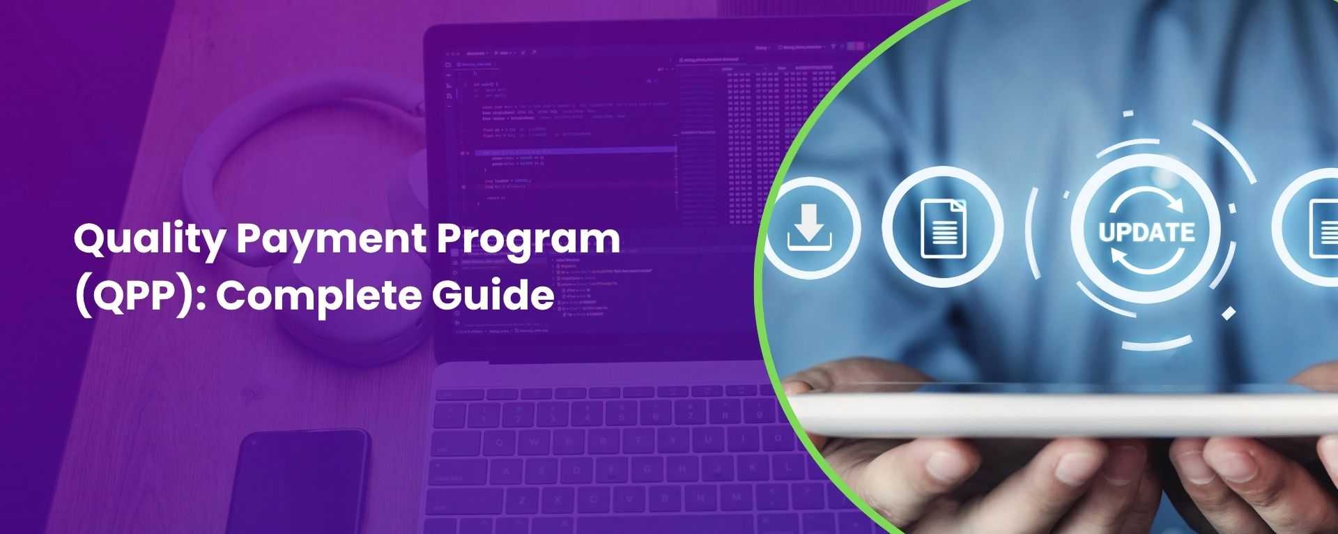 Quality Payment Program (QPP): Complete Guide